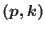 $(p,k)$