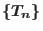 $\{T_{n}\}$