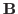 $\mathbf{B}$