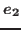 $e_2$