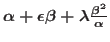 $\alpha + \epsilon \beta + \lambda \frac{\beta^2}{\alpha}$
