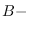 $B-$
