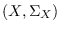 $(X,\Sigma_X)$