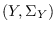 $(Y, \Sigma_Y)$