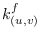 $k_{(u,v)}^{f}$