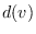 $d(v)$