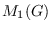 $M_{1}(G)$